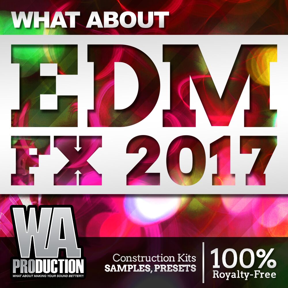 EDM FX 2017 | W. A. Production