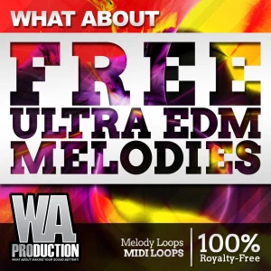 FREE Ultra EDM Melodies