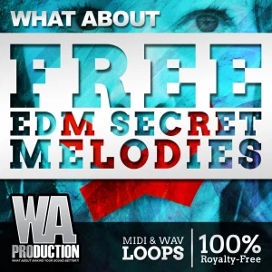 Free EDM Secret Melodies