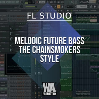 Free FLP 37: Melodic Future Bass / The Chainsmokers Style