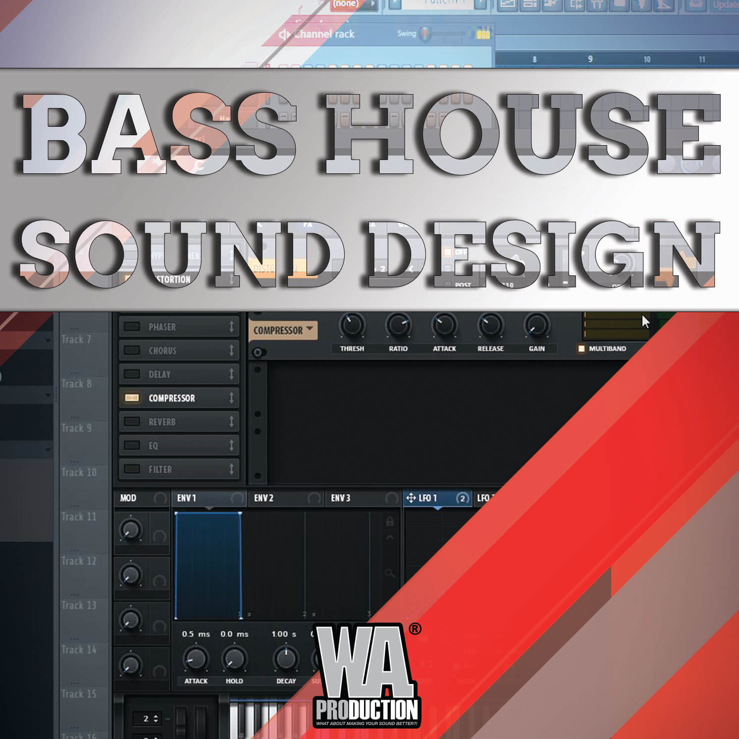 Bass House Sound Design | W. A. Production