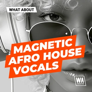 Magnetic Afro House Vocals