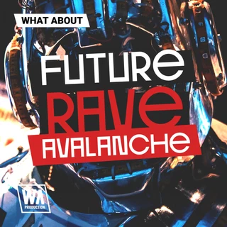 Future Rave Avalanche